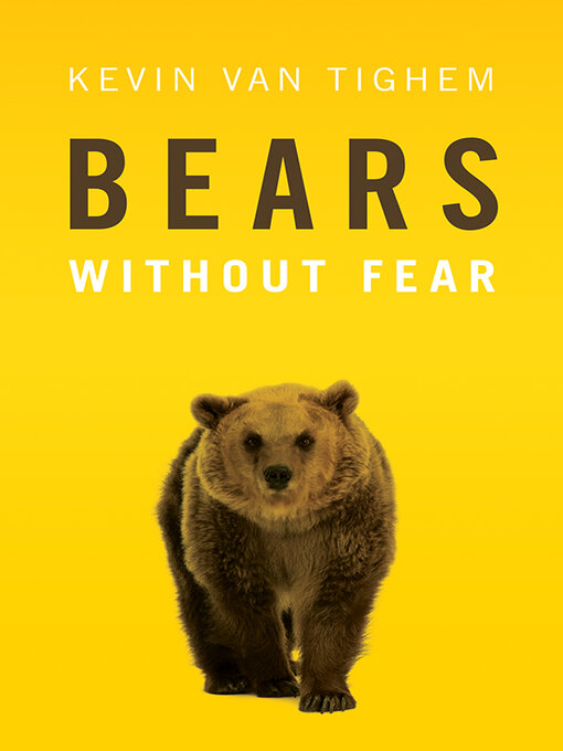 Title details for Bears by Kevin Van Tighem - Available